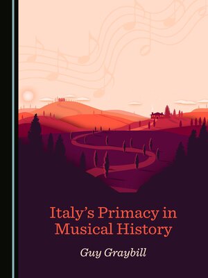 cover image of Italy's Primacy in Musical History